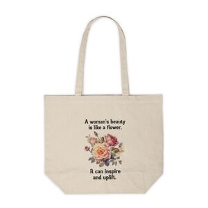 A Woman's Beauty is Like a Flower Custom Canvas Tote Bag
